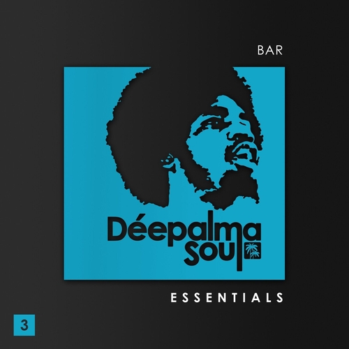 VA - Deepalma Soul Presents Bar Essentials, Vol. 3 [DPLMSDC004]